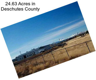 24.63 Acres in Deschutes County