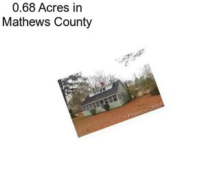 0.68 Acres in Mathews County