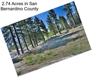 2.74 Acres in San Bernardino County