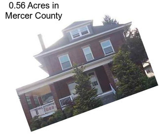 0.56 Acres in Mercer County