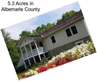 5.3 Acres in Albemarle County