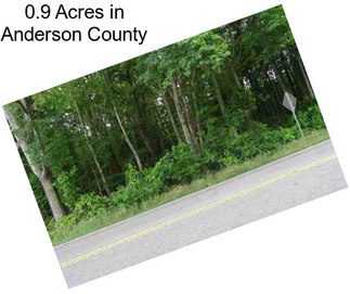 0.9 Acres in Anderson County