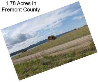 1.78 Acres in Fremont County