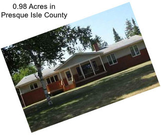 0.98 Acres in Presque Isle County