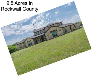 9.5 Acres in Rockwall County