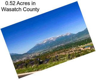 0.52 Acres in Wasatch County