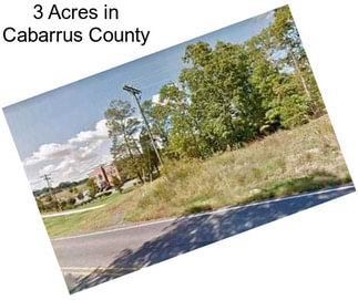 3 Acres in Cabarrus County