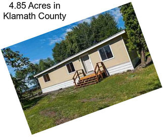 4.85 Acres in Klamath County