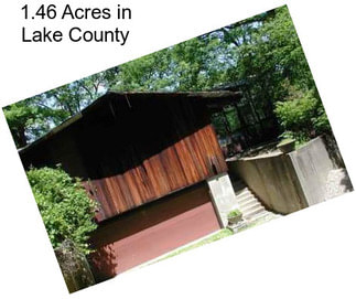 1.46 Acres in Lake County