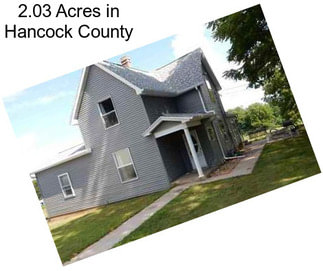 2.03 Acres in Hancock County
