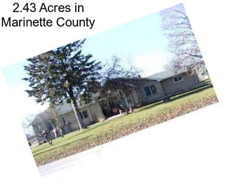 2.43 Acres in Marinette County