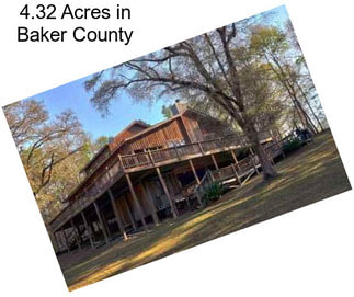 4.32 Acres in Baker County