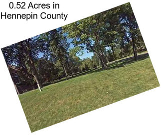 0.52 Acres in Hennepin County