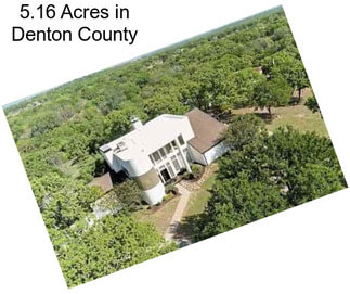 5.16 Acres in Denton County