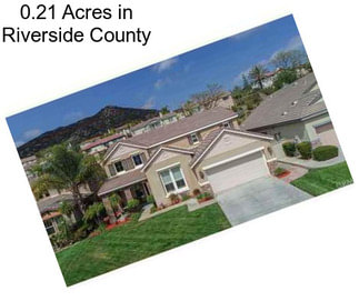 0.21 Acres in Riverside County