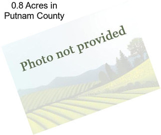 0.8 Acres in Putnam County