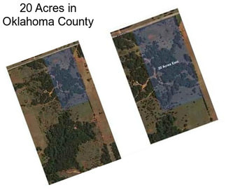 20 Acres in Oklahoma County