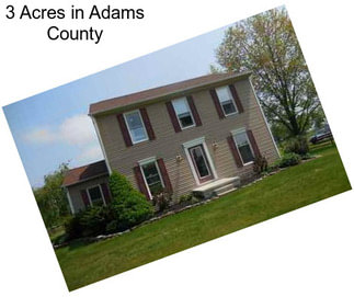 3 Acres in Adams County