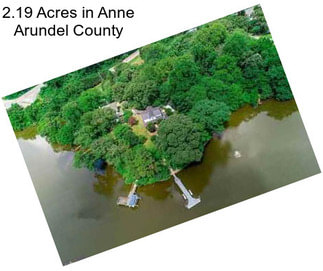 2.19 Acres in Anne Arundel County