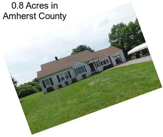 0.8 Acres in Amherst County