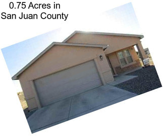 0.75 Acres in San Juan County