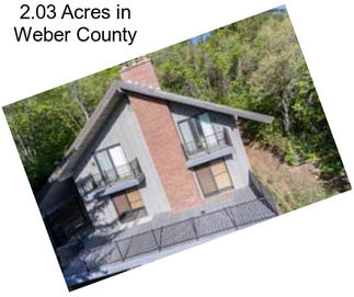 2.03 Acres in Weber County