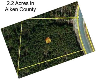 2.2 Acres in Aiken County