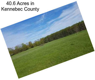 40.6 Acres in Kennebec County