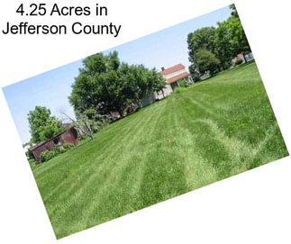 4.25 Acres in Jefferson County