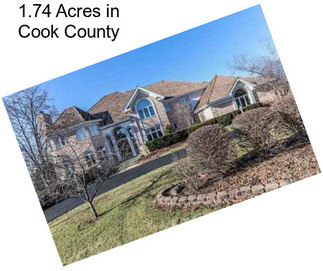 1.74 Acres in Cook County