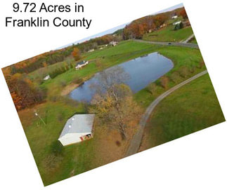 9.72 Acres in Franklin County