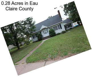 0.28 Acres in Eau Claire County