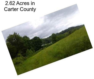 2.62 Acres in Carter County