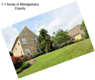 1.1 Acres in Montgomery County