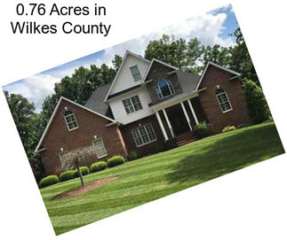 0.76 Acres in Wilkes County