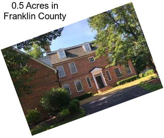 0.5 Acres in Franklin County