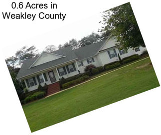 0.6 Acres in Weakley County