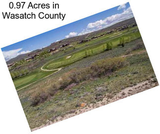 0.97 Acres in Wasatch County