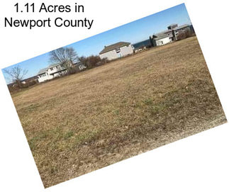 1.11 Acres in Newport County