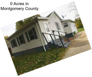 0 Acres in Montgomery County