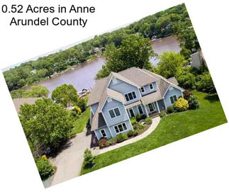 0.52 Acres in Anne Arundel County