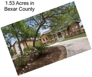 1.53 Acres in Bexar County