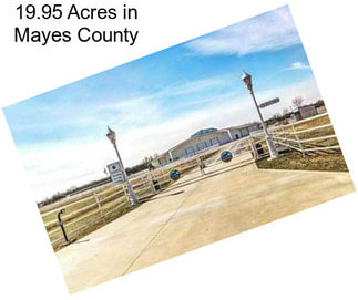 19.95 Acres in Mayes County