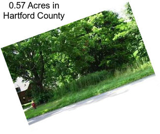 0.57 Acres in Hartford County