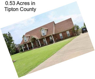 0.53 Acres in Tipton County