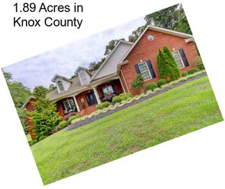 1.89 Acres in Knox County