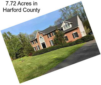 7.72 Acres in Harford County