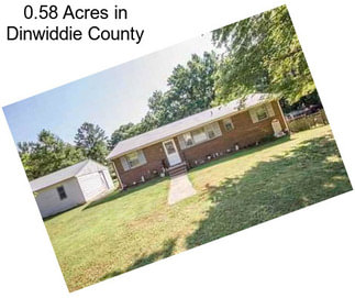 0.58 Acres in Dinwiddie County