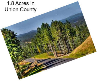 1.8 Acres in Union County