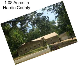 1.08 Acres in Hardin County